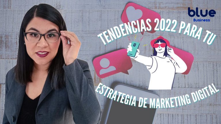 Tendencias 2022 para tu Estrategia de Marketing Digital - Nelly Mendoza